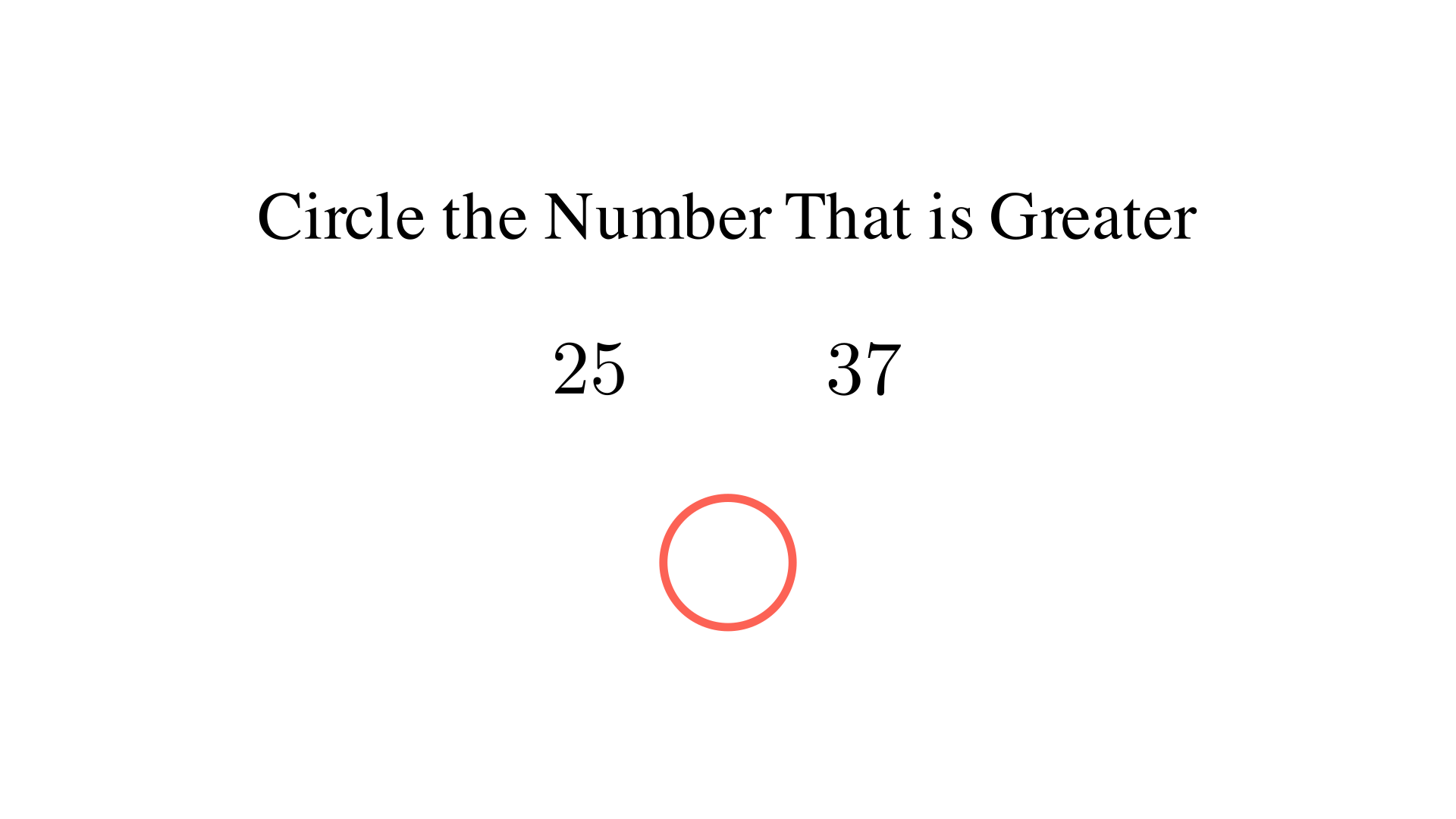 "Circle the number that is greater