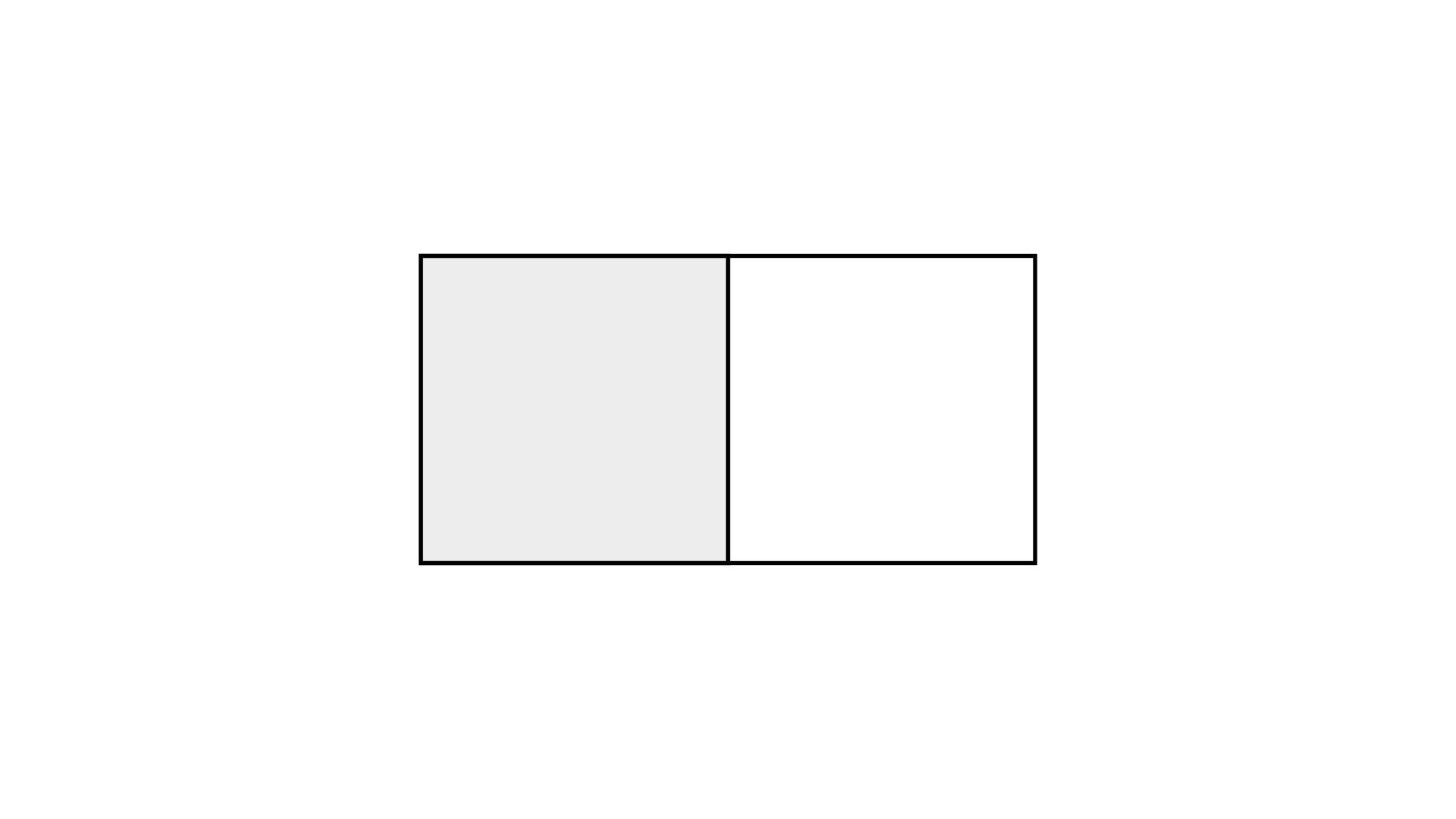 Draw a rectangle and divide it into 2 equal parts. Shade one half?