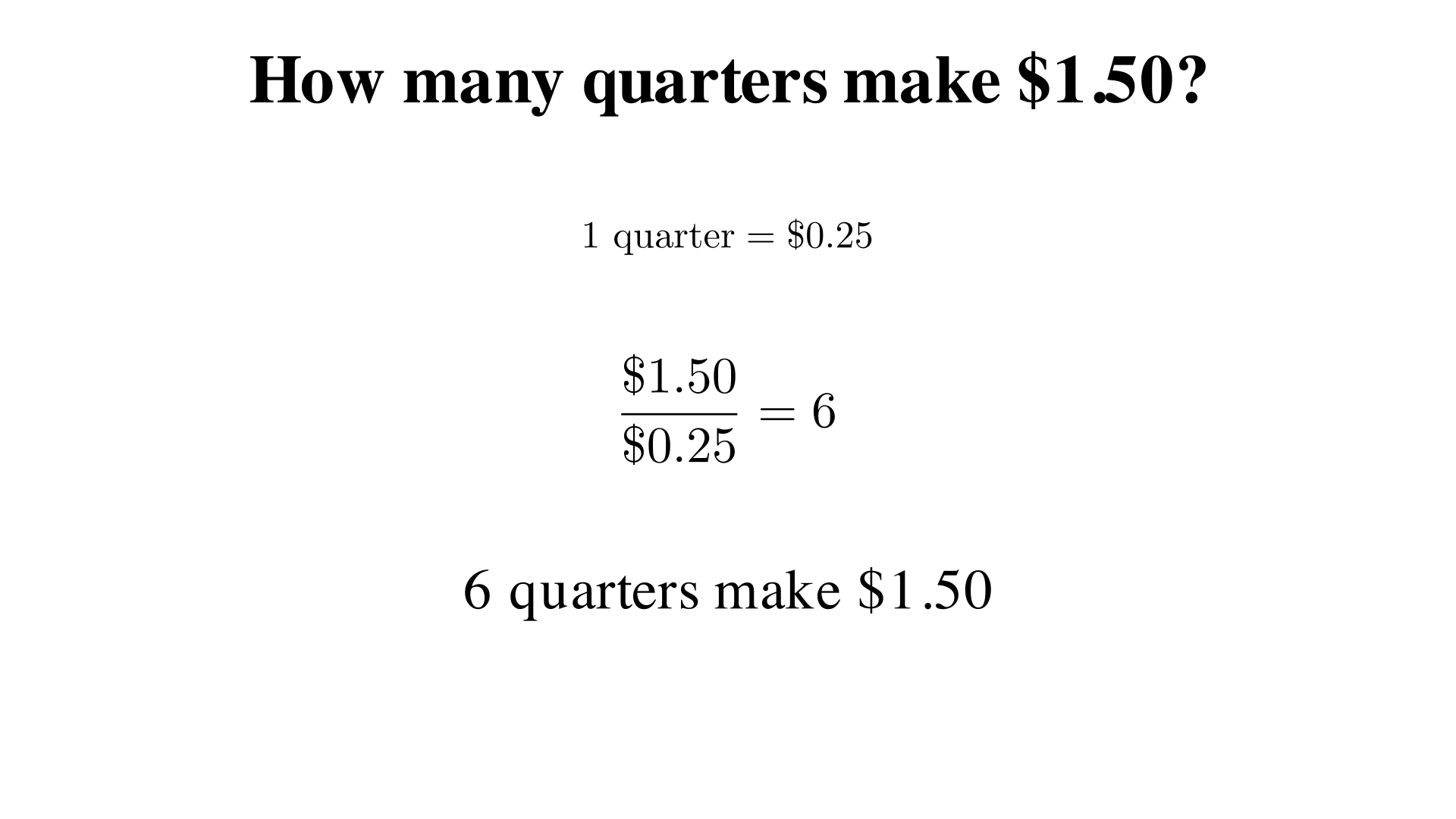 How many quarters make $1.50?