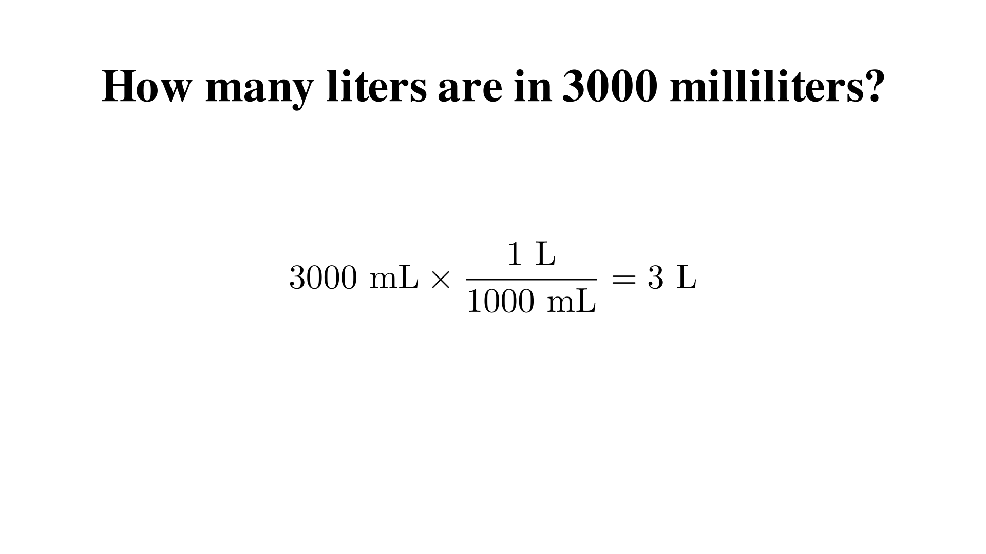 How many liters are in 3000 milliliters?