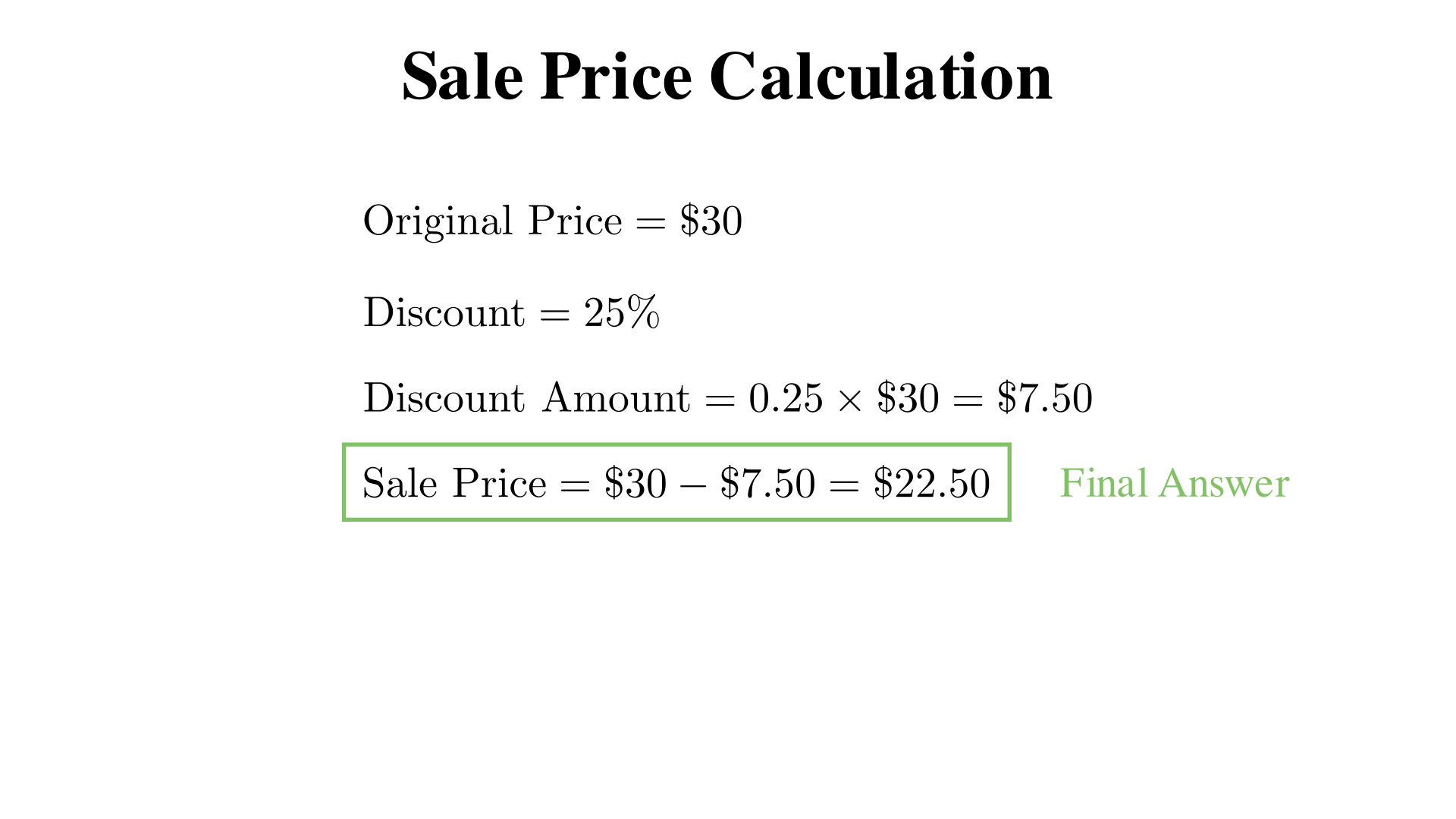 A store advertises 25% off a $30 shirt. What is the sale price