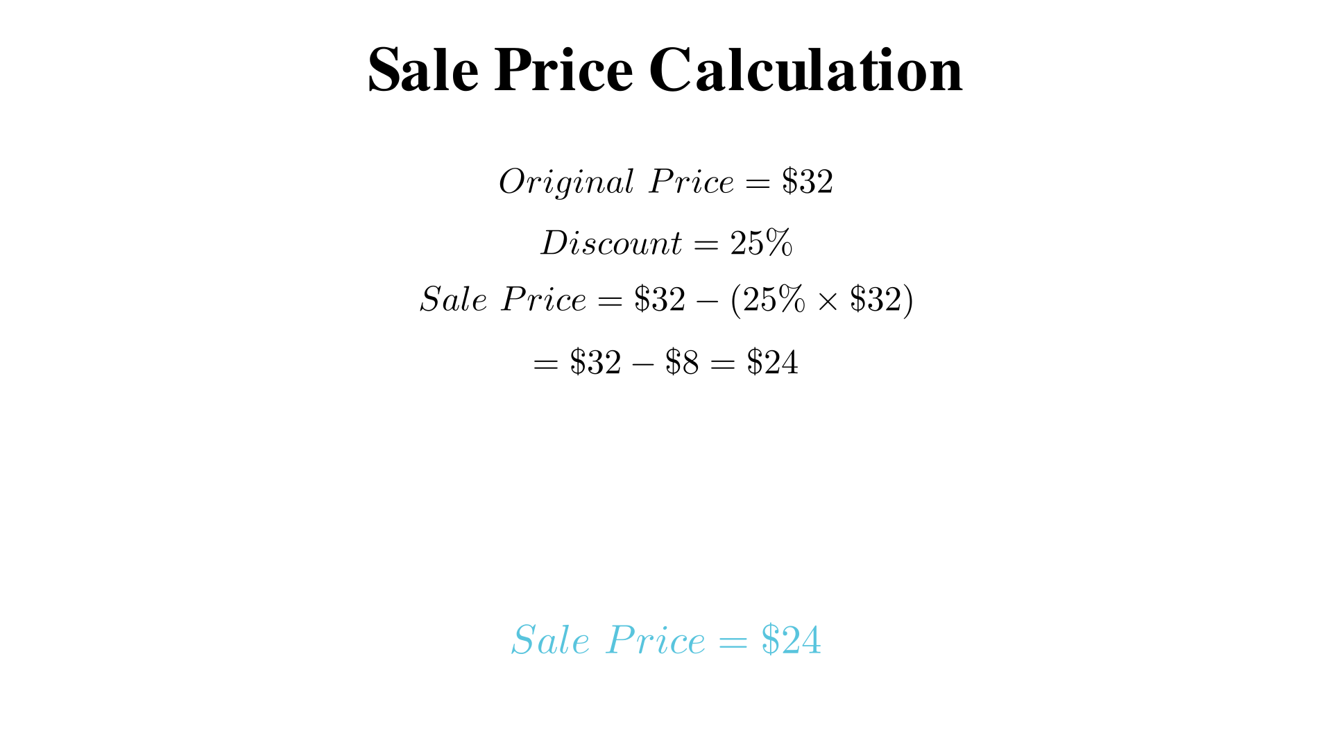 A store advertises 25% off a $32 shirt. What is the sale price